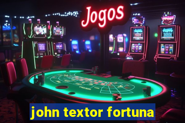 john textor fortuna